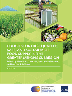 cover image of Policies for High Quality, Safe, and Sustainable Food Supply in the Greater Mekong Subregion